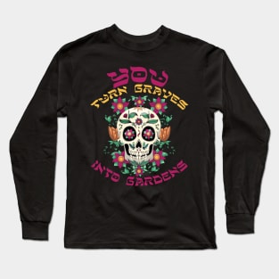 Graves into Gardens Long Sleeve T-Shirt